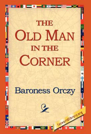 Książka Old Man in the Corner Baroness Orczy