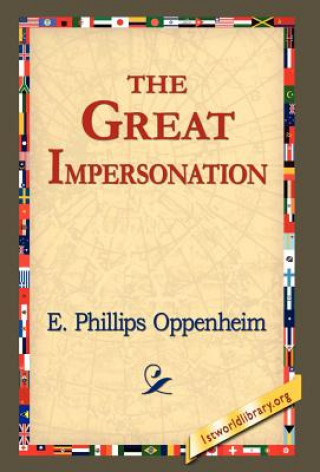 Kniha Great Impersonation E Phillips Oppenheim