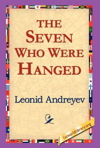 Kniha Seven Who Were Hanged Leonid Nikolayevich Andreyev