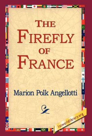 Book Firefly of France Marion Polk Angellotti