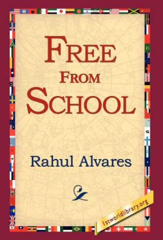 Buch Free from School Rahul Alvares