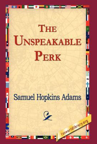 Knjiga Unspeakable Perk Samuel Hopkins Adams