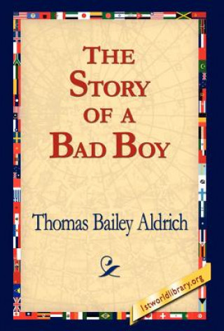 Książka Story of a Bad Boy Thomas Bailey Aldrich