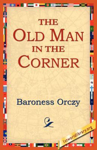 Buch Old Man in the Corner Baroness Orczy