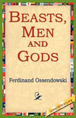 Carte Beasts, Men and Gods Ferdinand Ossendowski