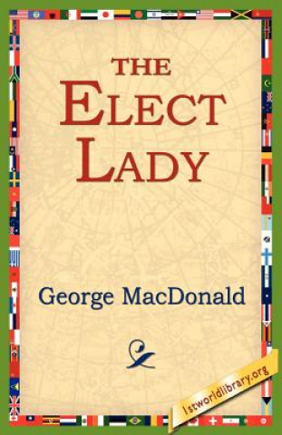 Buch Elect Lady George MacDonald