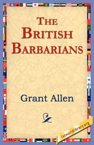 Carte British Barbarians Grant Allen
