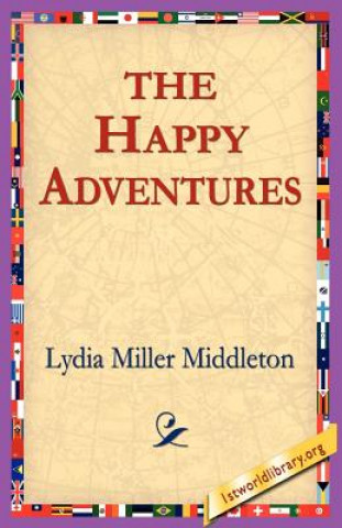 Kniha Happy Adventures Lydia Miller Middleton