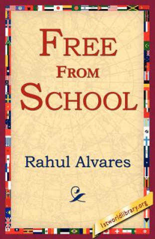 Buch Free from School Rahul Alvares