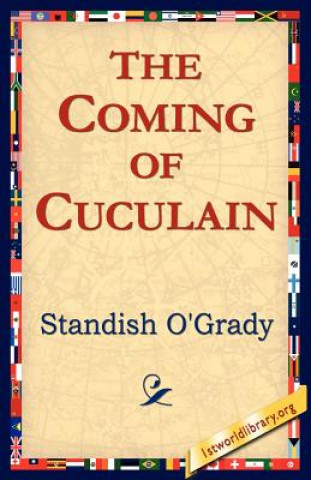 Kniha Coming of Cuculain Standish James O'Grady