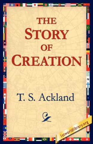 Carte Story of Creation T S Ackland