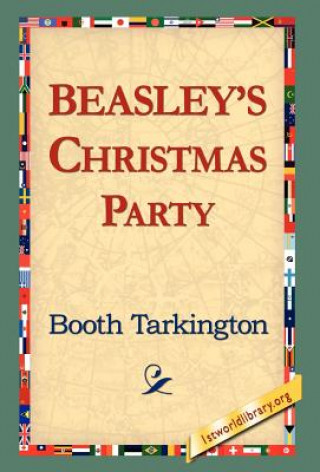 Buch Beasley's Christmas Party Deceased Booth Tarkington