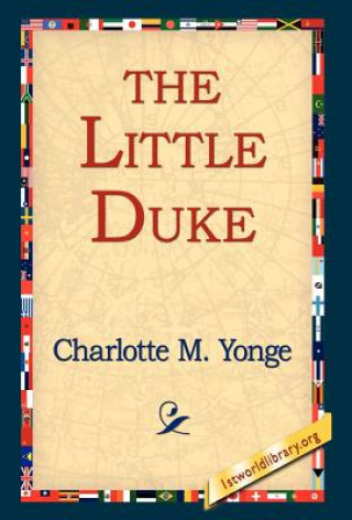 Könyv Little Duke Charlotte M Yonge