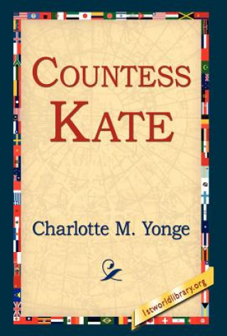 Kniha Countess Kate Charlotte M Yonge