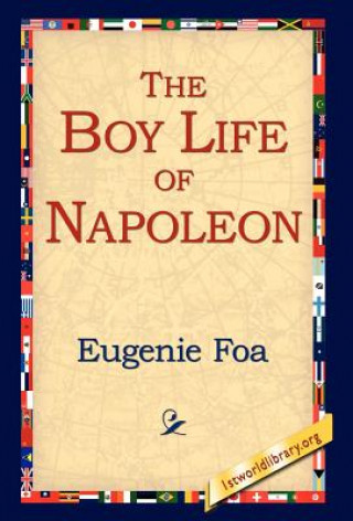 Kniha Boy Life of Napoleon Eugenie Foa