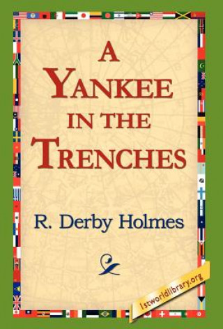 Knjiga Yankee in the Trenches R Derby Holmes