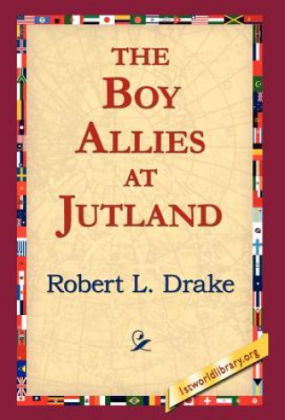 Kniha Boy Allies at Jutland Robert L Drake