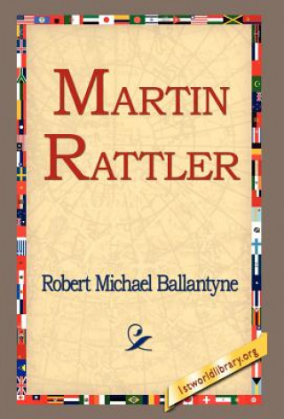 Book Martin Rattler Robert Michael Ballantyne