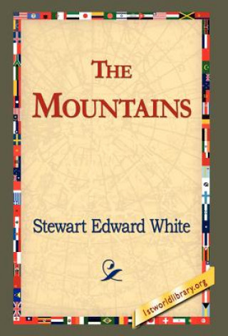 Книга Mountains Stewart Edward White