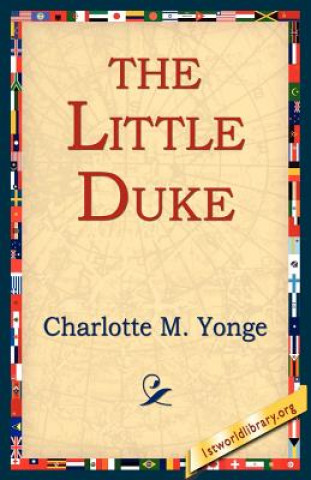 Kniha Little Duke Charlotte M Yonge