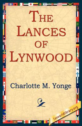 Kniha Lances of Lynwood Charlotte M Yonge