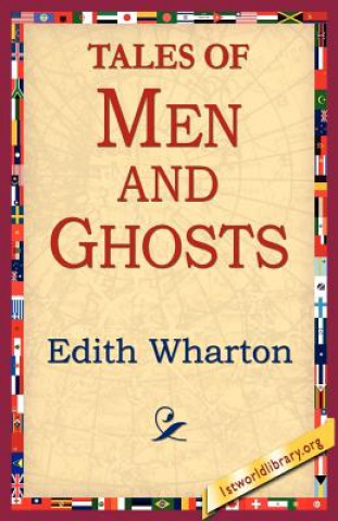 Kniha Tales of Men and Ghosts Edith Wharton