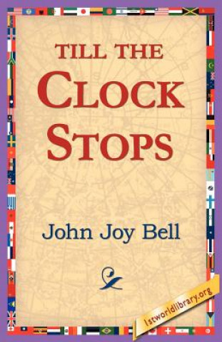 Książka Till the Clock Stops John Joy Bell