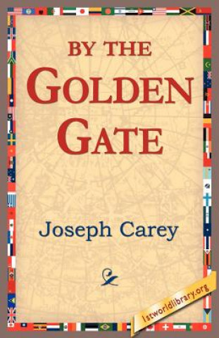 Livre By the Golden Gate Joseph Carey