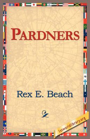 Kniha Pardners Rex Beach