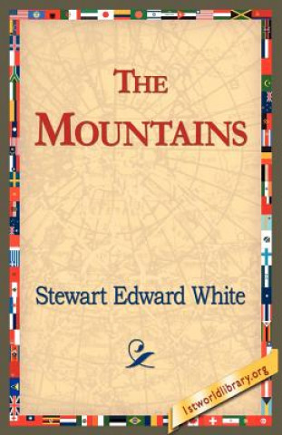 Книга Mountains Stewart Edward White