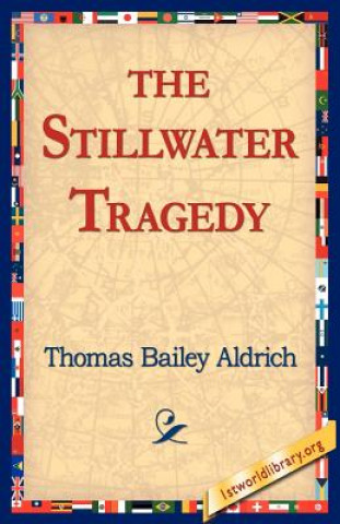 Carte Stillwater Tragedy Thomas Bailey Aldrich