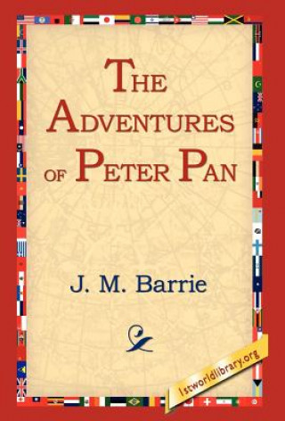 Carte Adventures of Peter Pan James Matthew Barrie