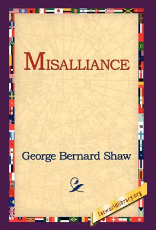 Knjiga Misalliance George Bernard Shaw