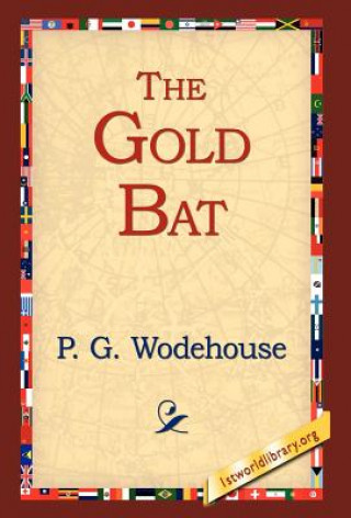 Kniha Gold Bat P G Wodehouse