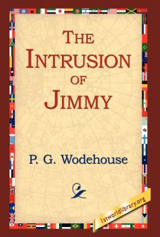 Kniha Intrusion of Jimmy P G Wodehouse