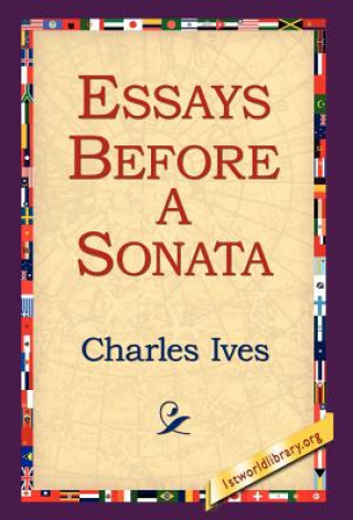 Книга Essays Before a Sonata Charles Ives