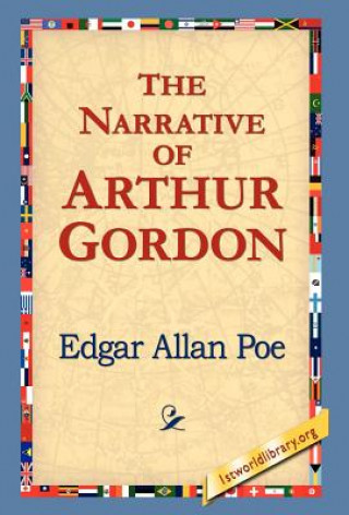 Könyv Narrative of Arthur Gordon Edgar Allan Poe