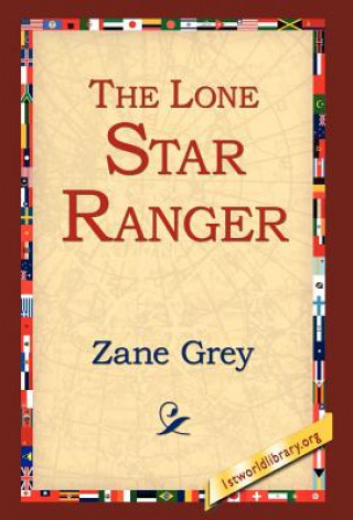 Książka Lone Star Ranger Zane Grey