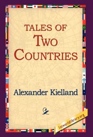 Könyv Tales of Two Countries Alexander Kielland