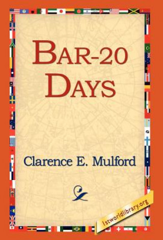 Könyv Bar-20 Days Clarence E Mulford