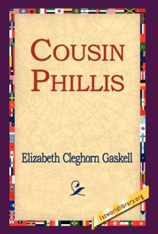 Kniha Cousin Phillis Elizabeth Cleghorn Gaskell