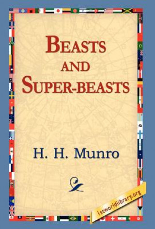Kniha Beasts and Super-Beasts H H Munro