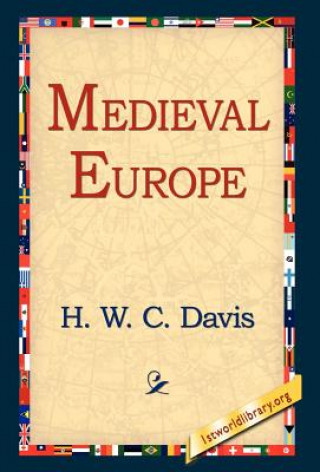 Könyv Medieval Europe H W C Davis