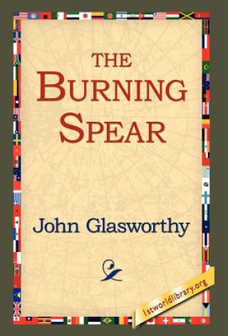 Книга Burning Spear John Glasworthy