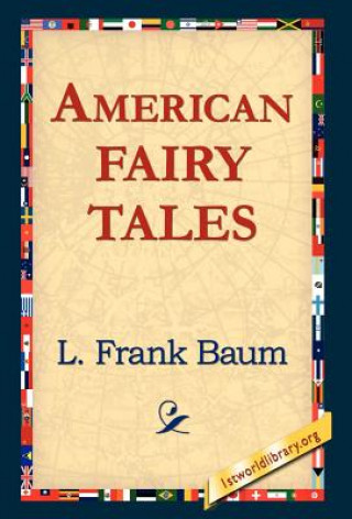 Knjiga American Fairy Tales Frank L. Baum