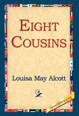 Książka Eight Cousins Louisa May Alcott