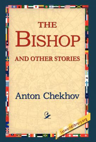 Kniha Bishop and Other Stories Anton Pavlovich Chekhov