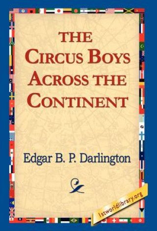 Carte Circus Boys Across the Continent Edgar B P Darlington