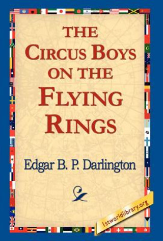 Buch Circus Boys on the Flying Rings Edgar B P Darlington