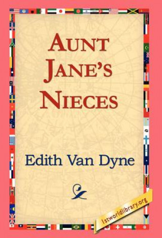 Kniha Aunt Jane's Nieces Edith Van Dyne